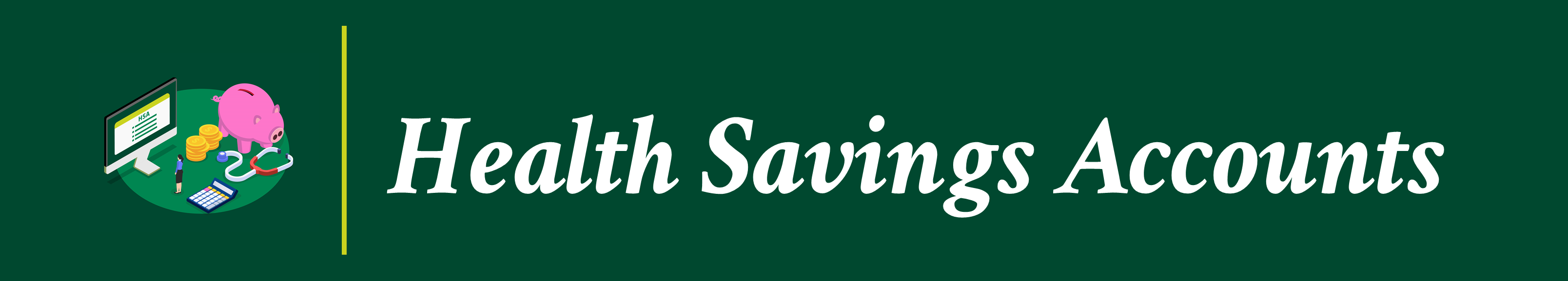 Health Savings Accounts (HSA) - Grant Smith Health Insurance Agency